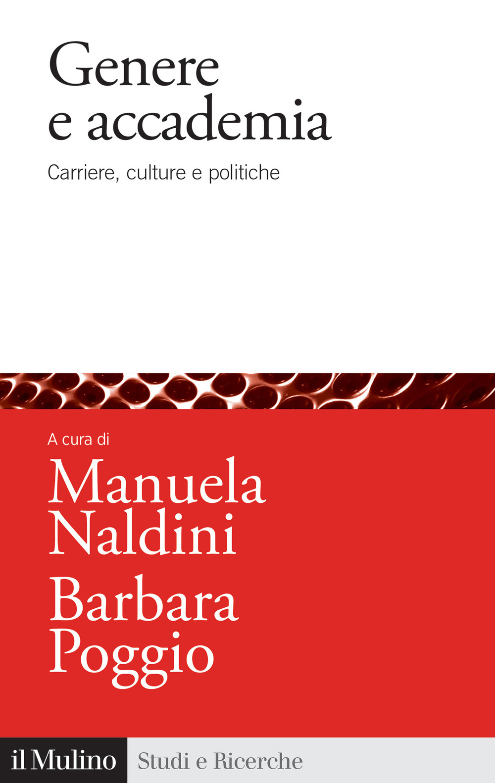 Libri Genere E Accademia. Carriere, Culture E Politiche NUOVO SIGILLATO, EDIZIONE DEL 15/09/2023 SUBITO DISPONIBILE