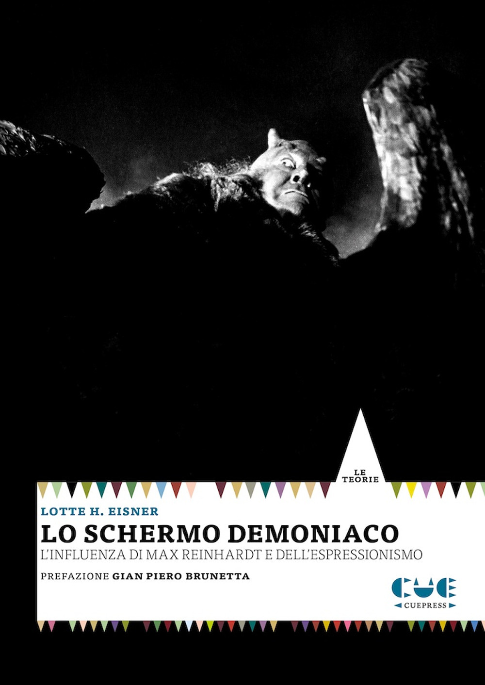 Libri Eisner Lotte H. - Lo Schermo Demoniaco. L'influenza Di Max Reinhardt E Dell'espressionismo NUOVO SIGILLATO, EDIZIONE DEL 04/04/2023 SUBITO DISPONIBILE