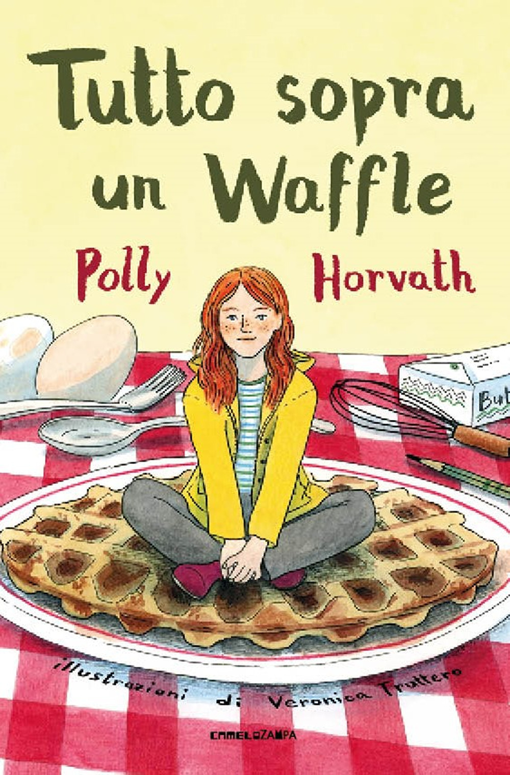Libri Polly Horvath - Tutto Sopra Un Waffle NUOVO SIGILLATO, EDIZIONE DEL 20/10/2023 SUBITO DISPONIBILE