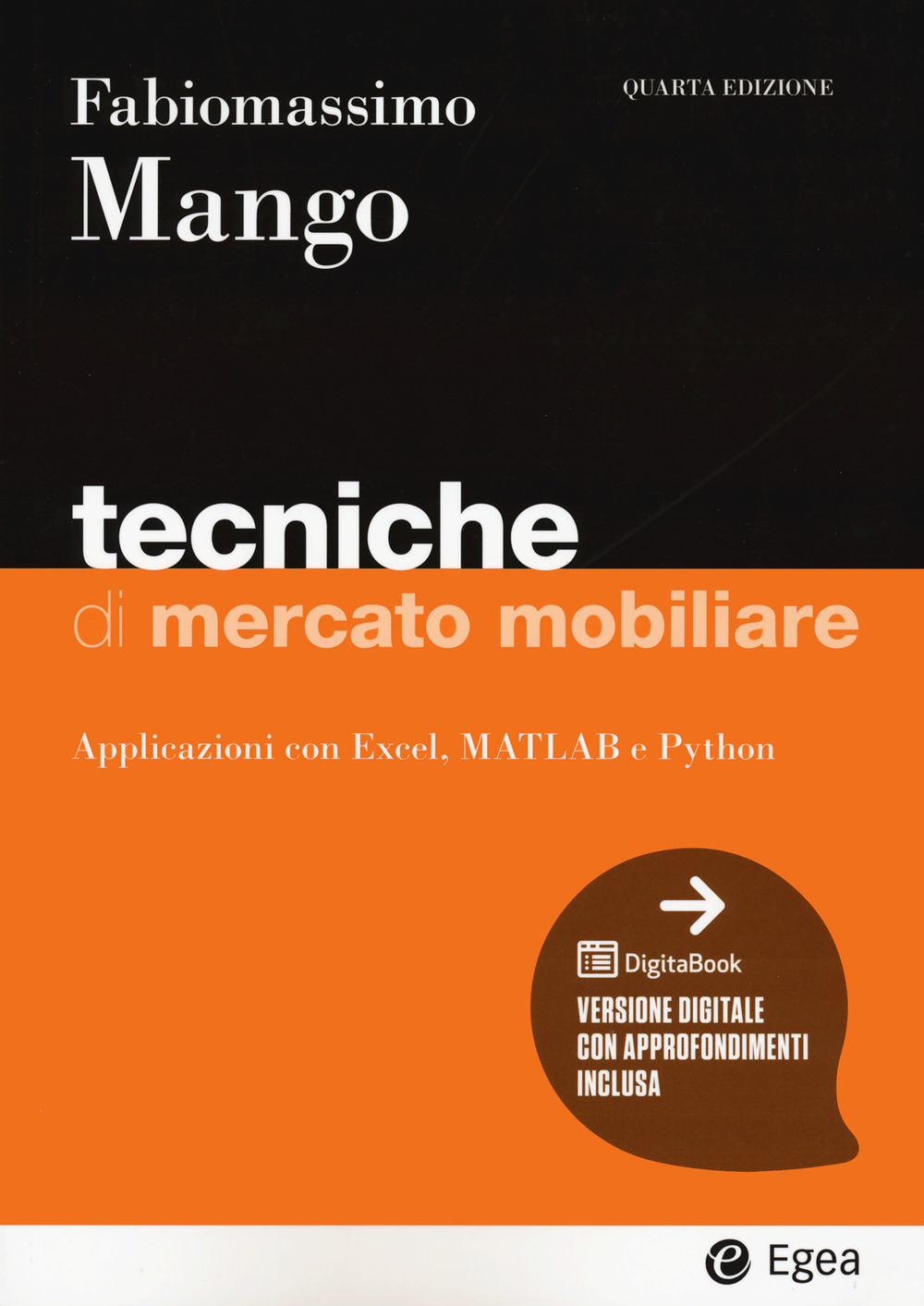 Libri Fabiomassimo Mango - Tecniche Di Mercato Mobiliare. Modelli E Applicazioni Con Excel Matlab E Python. Con Digitabook NUOVO SIGILLATO EDIZIONE DEL SUBITO DISPONIBILE