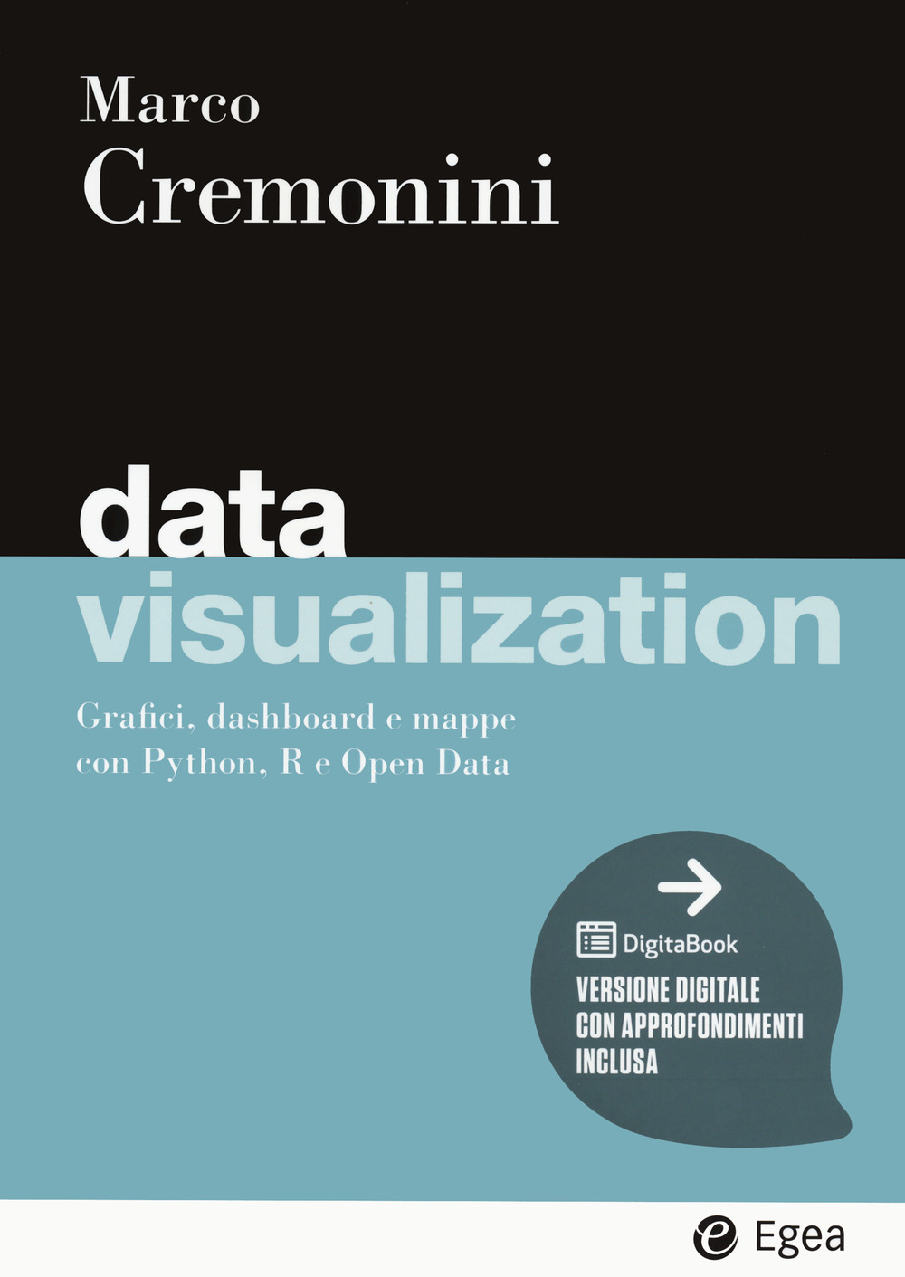 Libri Cremonini Marco - Data Visualization. Grafici Dashboard E Mappe Con Python R E Open Data. Con Digitabook NUOVO SIGILLATO EDIZIONE DEL SUBITO DISPONIBILE