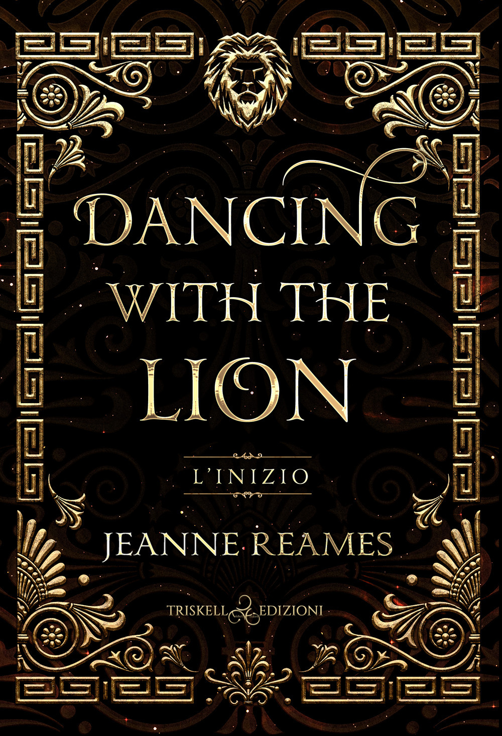 Libri Reames Jeanne - L' Inizio. Dancing With The Lion NUOVO SIGILLATO, EDIZIONE DEL 22/09/2023 SUBITO DISPONIBILE