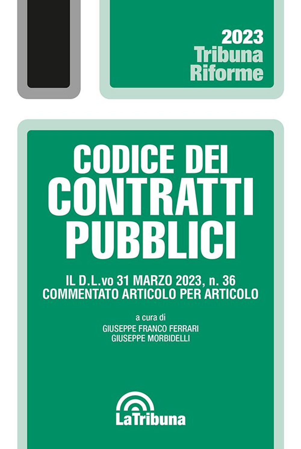Libri Codice Dei Contratti Pubblici NUOVO SIGILLATO, EDIZIONE DEL 08/11/2013 SUBITO DISPONIBILE