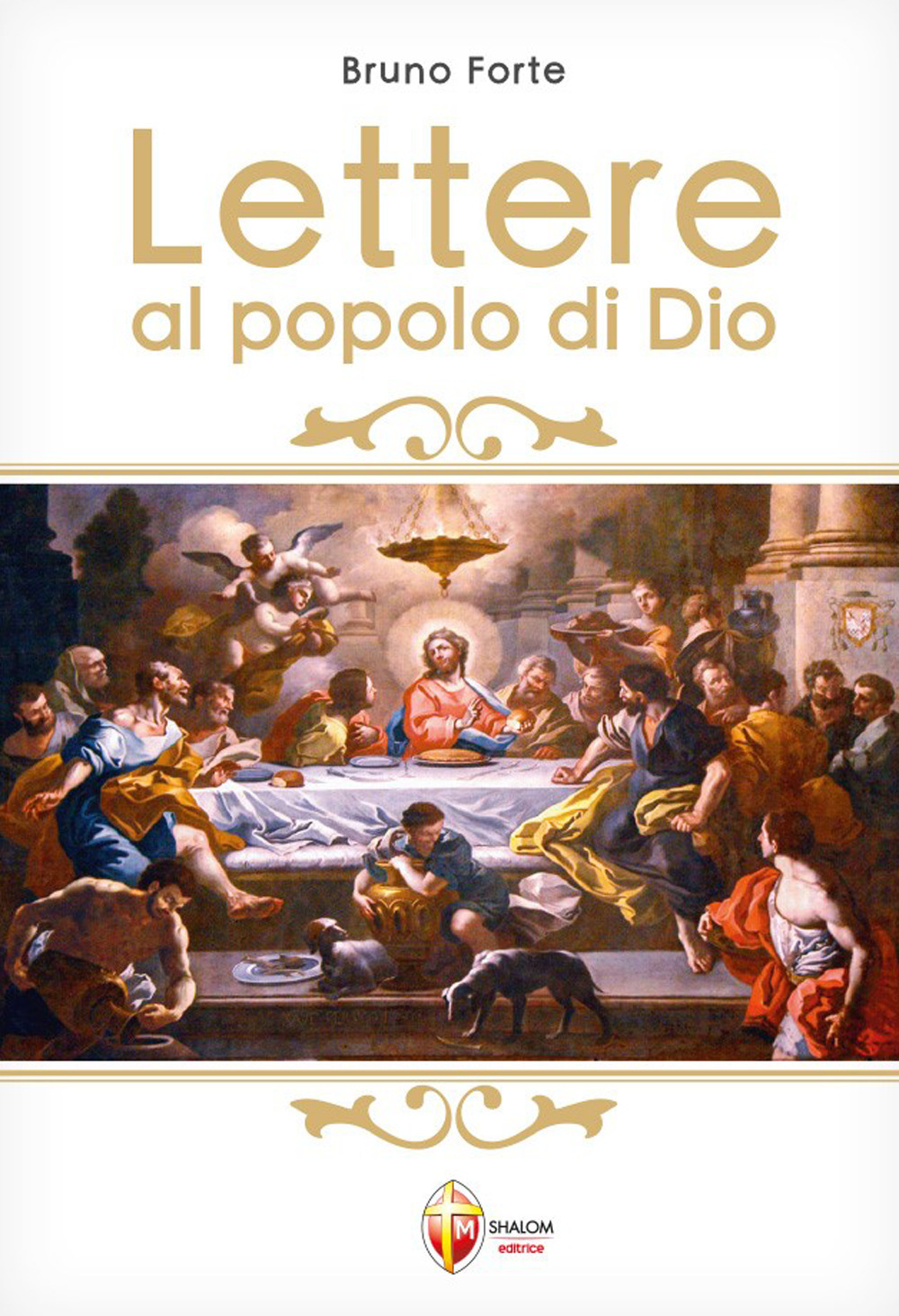 Libri Forte Bruno - Lettere Al Popolo Di Dio NUOVO SIGILLATO, EDIZIONE DEL 15/04/2023 SUBITO DISPONIBILE