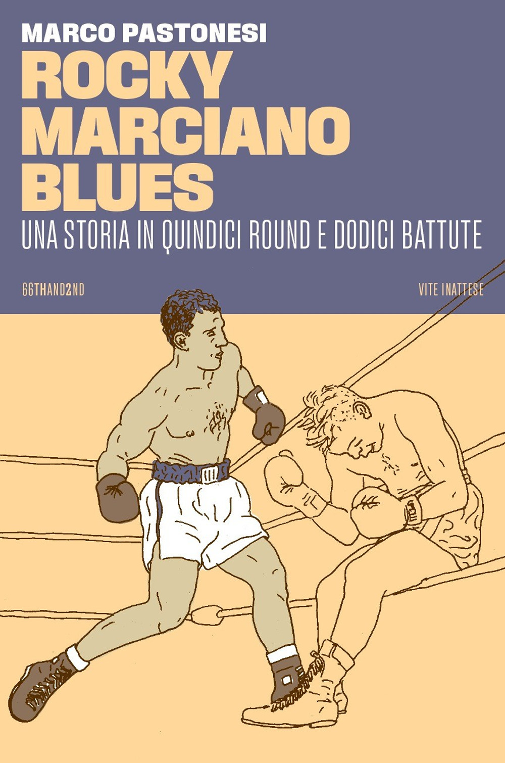 Libri Marco Pastonesi - Rocky Marciano Blues. Una Storia In Quindici Round E Dodici Battute NUOVO SIGILLATO, EDIZIONE DEL 25/08/2023 SUBITO DISPONIBILE