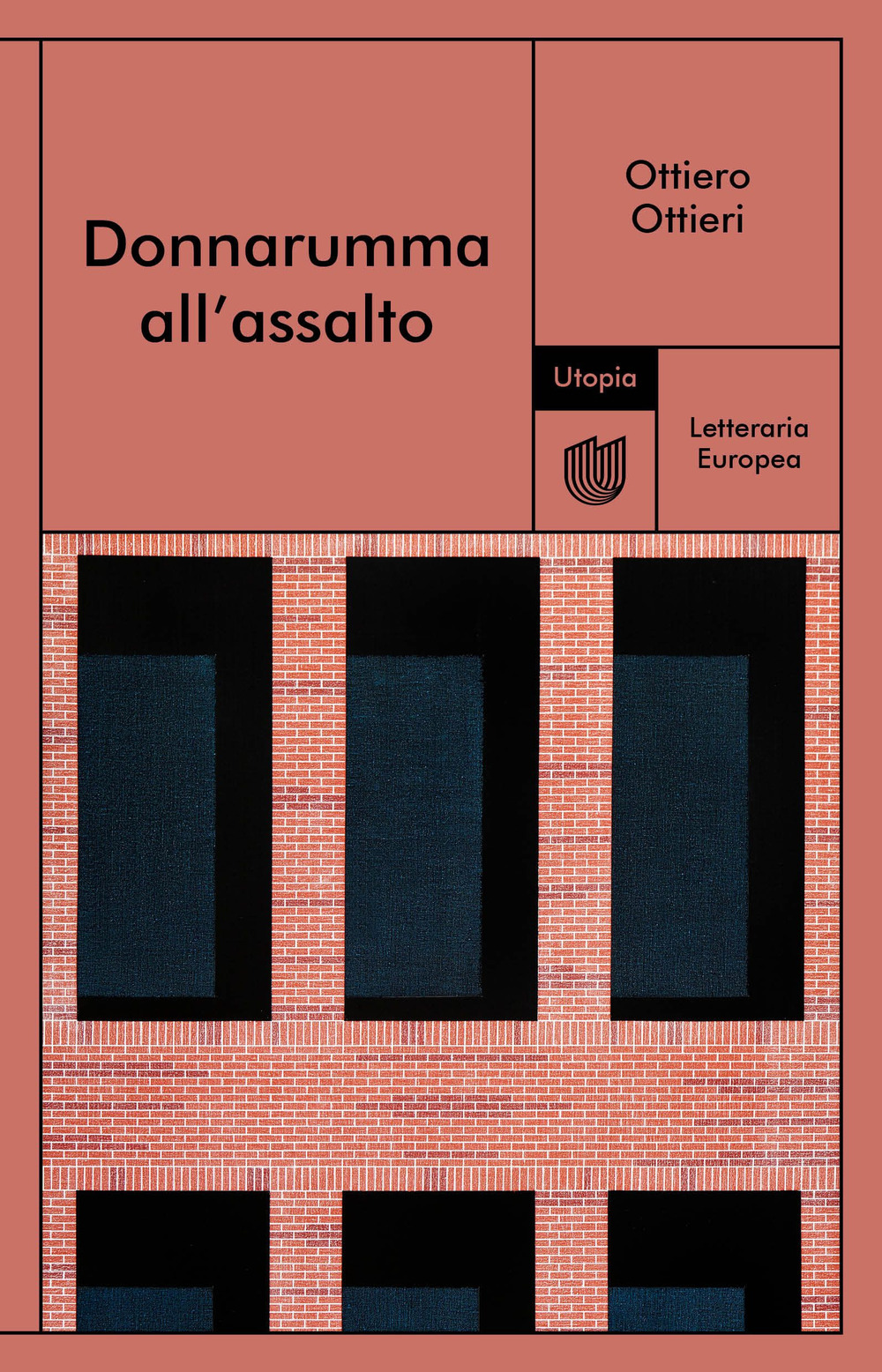 Libri Ottiero Ottieri - Donnarumma All'assalto NUOVO SIGILLATO, EDIZIONE DEL 29/09/2023 SUBITO DISPONIBILE