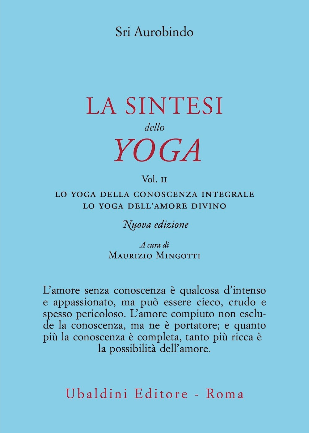 Libri (sri) Aurobindo - La Sintesi Dello Yoga. Nuova Ediz. Vol 02 NUOVO SIGILLATO, EDIZIONE DEL 15/09/2023 SUBITO DISPONIBILE