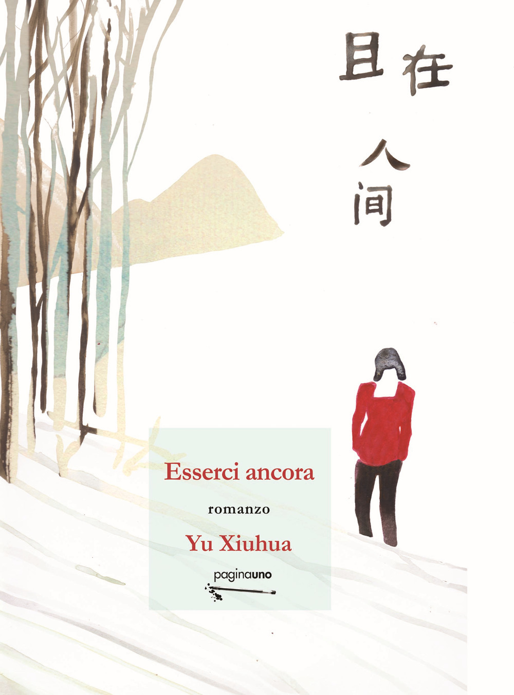Libri Yu Xiuhua - Esserci Ancora NUOVO SIGILLATO, EDIZIONE DEL 29/09/2023 SUBITO DISPONIBILE