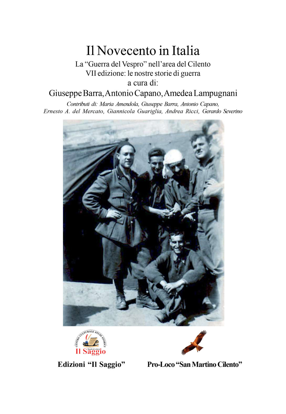 Libri Novecento In Italia. Le Nostre Storie Di Guerra (Il) Vol 03 NUOVO SIGILLATO, EDIZIONE DEL 01/01/2023 SUBITO DISPONIBILE