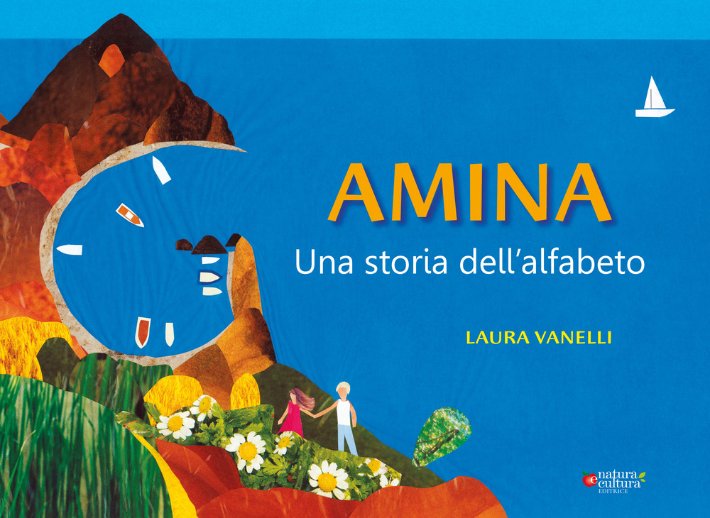 Libri Laura Vanelli - Amina. Una Storia Dell'alfabeto NUOVO SIGILLATO, EDIZIONE DEL 28/04/2023 SUBITO DISPONIBILE