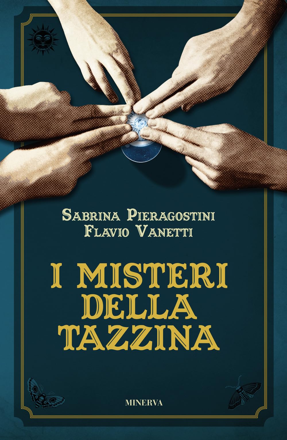 Libri Vanetti Flavio / Sabrina Pieragostini - I Misteri Della Tazzina NUOVO SIGILLATO, EDIZIONE DEL 05/07/2023 SUBITO DISPONIBILE