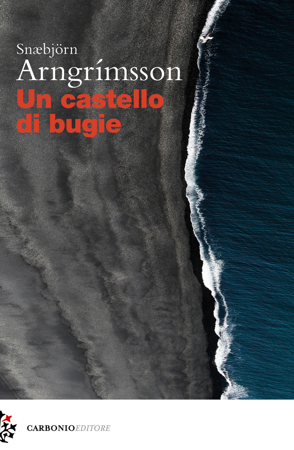 Libri Arngrimsson Snaebjorn - Un Castello Di Bugie NUOVO SIGILLATO, EDIZIONE DEL 27/10/2023 SUBITO DISPONIBILE