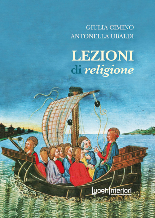 Libri Cimino Giulia Ubaldi Antonella - Lezioni Di Religione NUOVO SIGILLATO, EDIZIONE DEL 28/04/2023 SUBITO DISPONIBILE