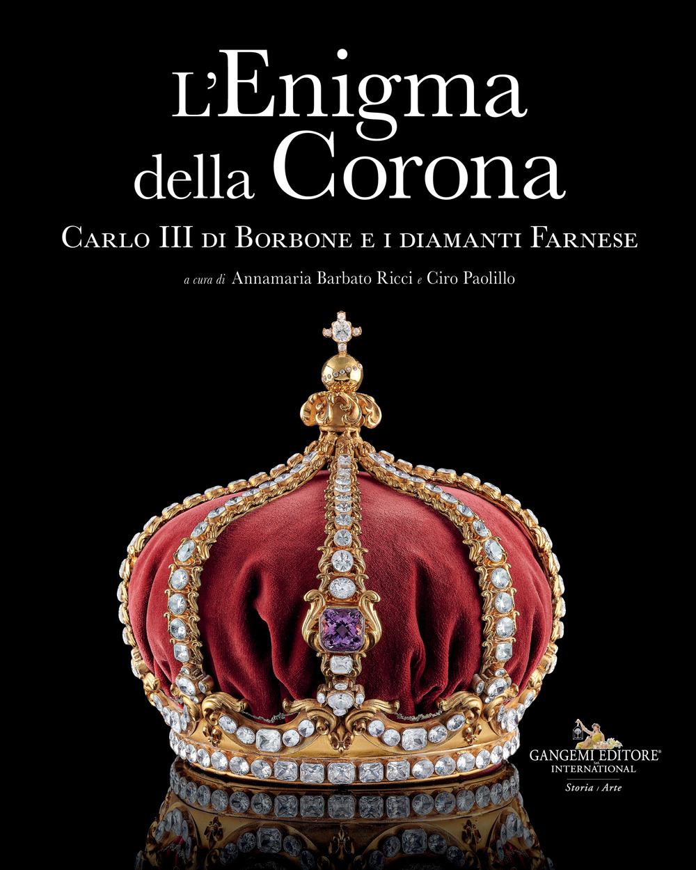 Libri Enigma Della Corona. Carlo III Di Borbone E I Diamanti Farnese (L') NUOVO SIGILLATO, EDIZIONE DEL 15/05/2023 SUBITO DISPONIBILE