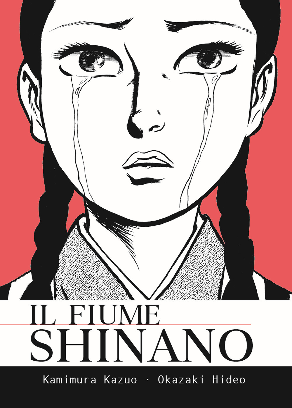 Libri Kazuo Kamimura / Hideo Okazaki - Il Fiume Shinano NUOVO SIGILLATO, EDIZIONE DEL 03/11/2023 SUBITO DISPONIBILE