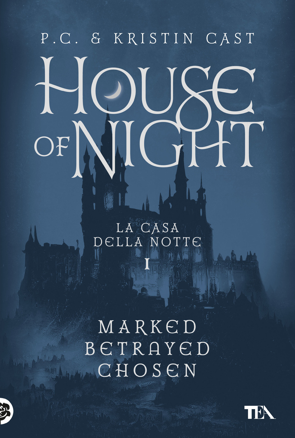 Libri Cast P. C. / Kristin Cast - House Of Night. La Casa Della Notte Vol 01 NUOVO SIGILLATO, EDIZIONE DEL 03/11/2023 SUBITO DISPONIBILE