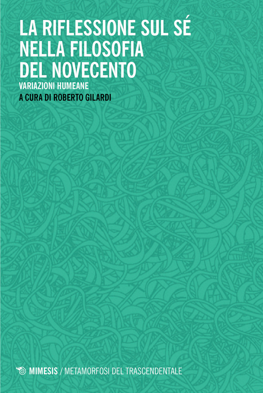 Libri Riflessione Sul Se Nella Filosofia Del Novecento. Variazioni Humeane (La) NUOVO SIGILLATO, EDIZIONE DEL 20/10/2023 SUBITO DISPONIBILE