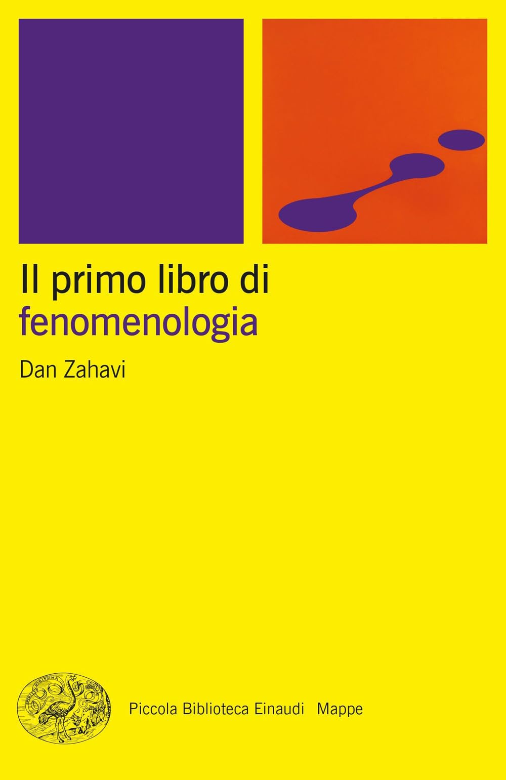 Libri Dan Zahavi - Il Primo Libro Di Fenomenologia NUOVO SIGILLATO, EDIZIONE DEL 10/10/2023 SUBITO DISPONIBILE