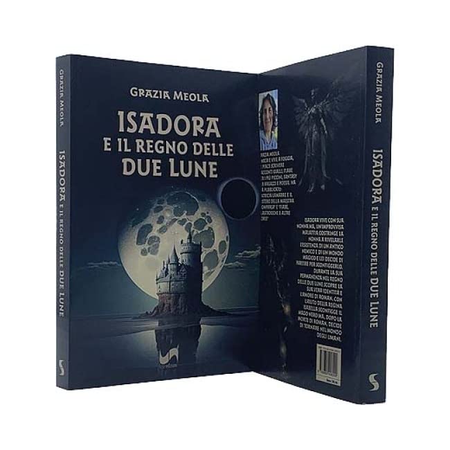 Libri Grazia Meola - Isadora E Il Regno Delle Due Lune NUOVO SIGILLATO, EDIZIONE DEL 09/05/2023 SUBITO DISPONIBILE