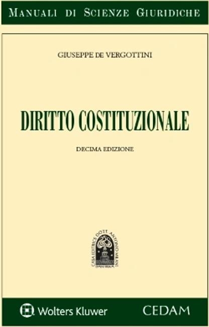 Libri De Vergottini Giuseppe - Diritto Costituzionale NUOVO SIGILLATO, EDIZIONE DEL 22/05/2023 SUBITO DISPONIBILE