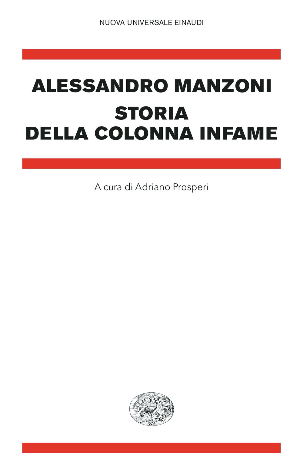 Libri Alessandro Manzoni - Storia Della Colonna Infame NUOVO SIGILLATO, EDIZIONE DEL 24/10/2023 SUBITO DISPONIBILE