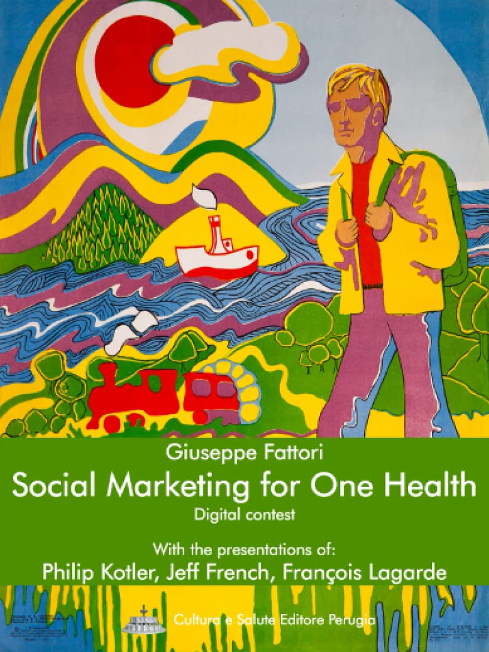 Libri Fattori Giuseppe - Social Marketing For One Health NUOVO SIGILLATO EDIZIONE DEL SUBITO DISPONIBILE