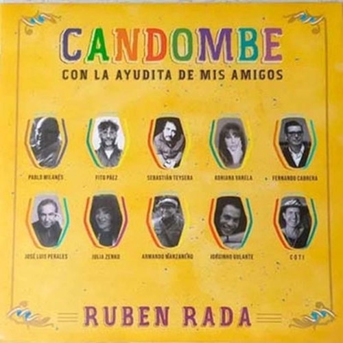 Vinile Ruben Rada - Candombe-Con La Ayudita De Mis Amigos NUOVO SIGILLATO, EDIZIONE DEL 18/05/2023 SUBITO DISPONIBILE