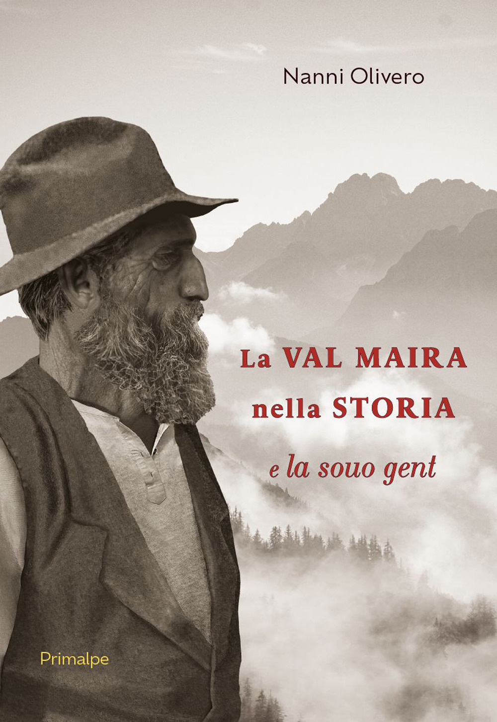 Libri Nanni Olivero - La Val Maira Nella Storia E La Sua Gente NUOVO SIGILLATO, EDIZIONE DEL 15/05/2023 SUBITO DISPONIBILE