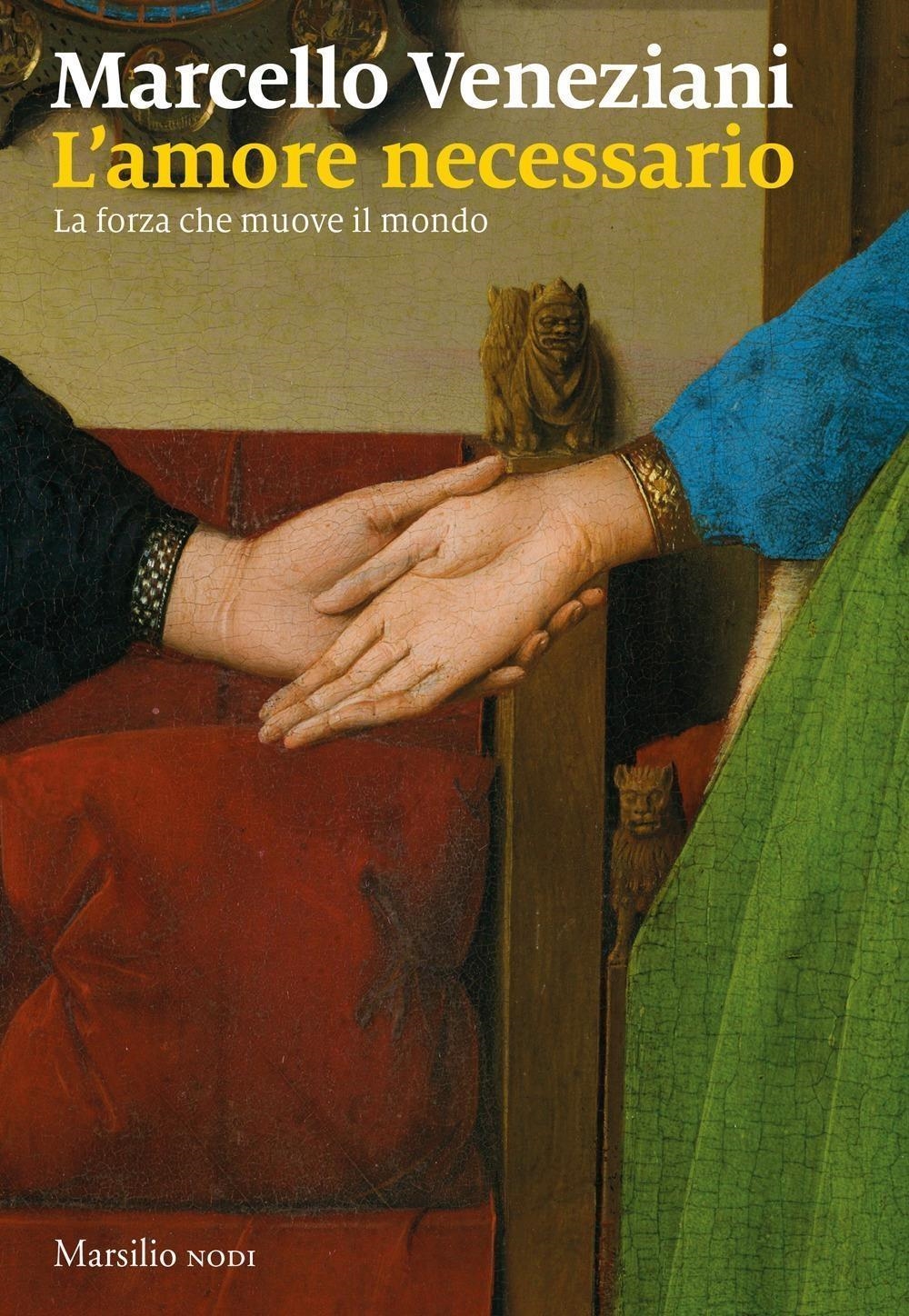 Libri Marcello Veneziani - L' Amore Necessario. La Forza Che Muove Il Mondo NUOVO SIGILLATO, EDIZIONE DEL 30/01/2024 SUBITO DISPONIBILE