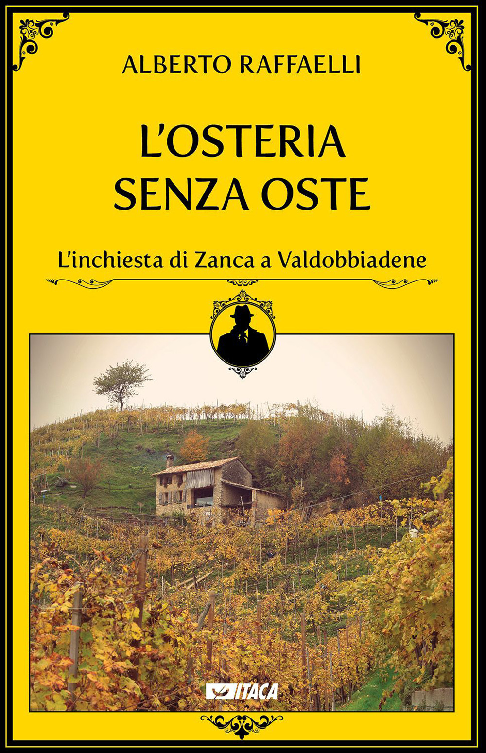 Libri Alberto Raffaelli - L' Osteria Senza Oste NUOVO SIGILLATO, EDIZIONE DEL 11/06/2023 SUBITO DISPONIBILE