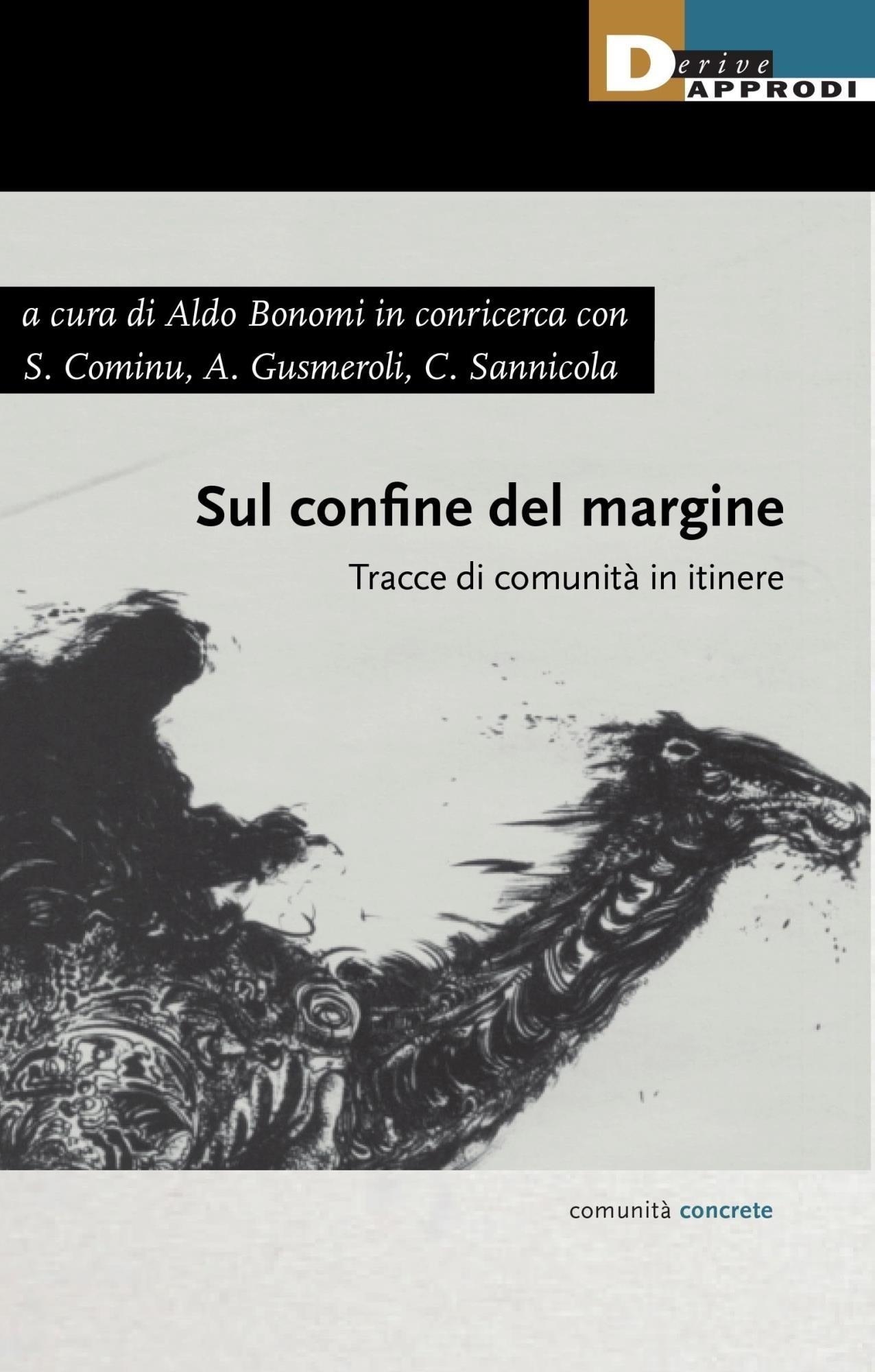 Libri Sul Confine Del Margine. Tracce Di Comunita In Itinere NUOVO SIGILLATO, EDIZIONE DEL 08/03/2024 SUBITO DISPONIBILE