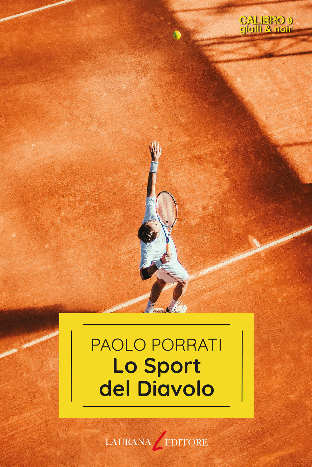 Libri Porrati Paolo - Lo Sport Del Diavolo NUOVO SIGILLATO, EDIZIONE DEL 10/11/2023 SUBITO DISPONIBILE