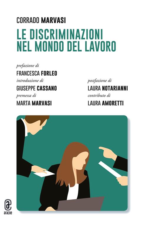 Libri Corrado Marvasi - Le Discriminazioni Nel Mondo Del Lavoro NUOVO SIGILLATO, EDIZIONE DEL 25/05/2023 SUBITO DISPONIBILE