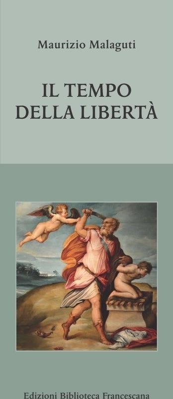 Libri Maurizio Malaguti - Il Tempo Della Liberta NUOVO SIGILLATO, EDIZIONE DEL 04/07/2023 SUBITO DISPONIBILE
