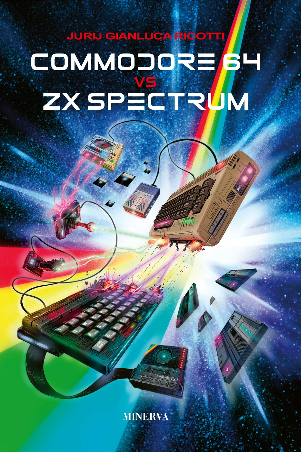 Libri Ricotti Jurij Gianluca - Commodore 64 Vs ZX Spectrum NUOVO SIGILLATO, EDIZIONE DEL 06/12/2023 SUBITO DISPONIBILE