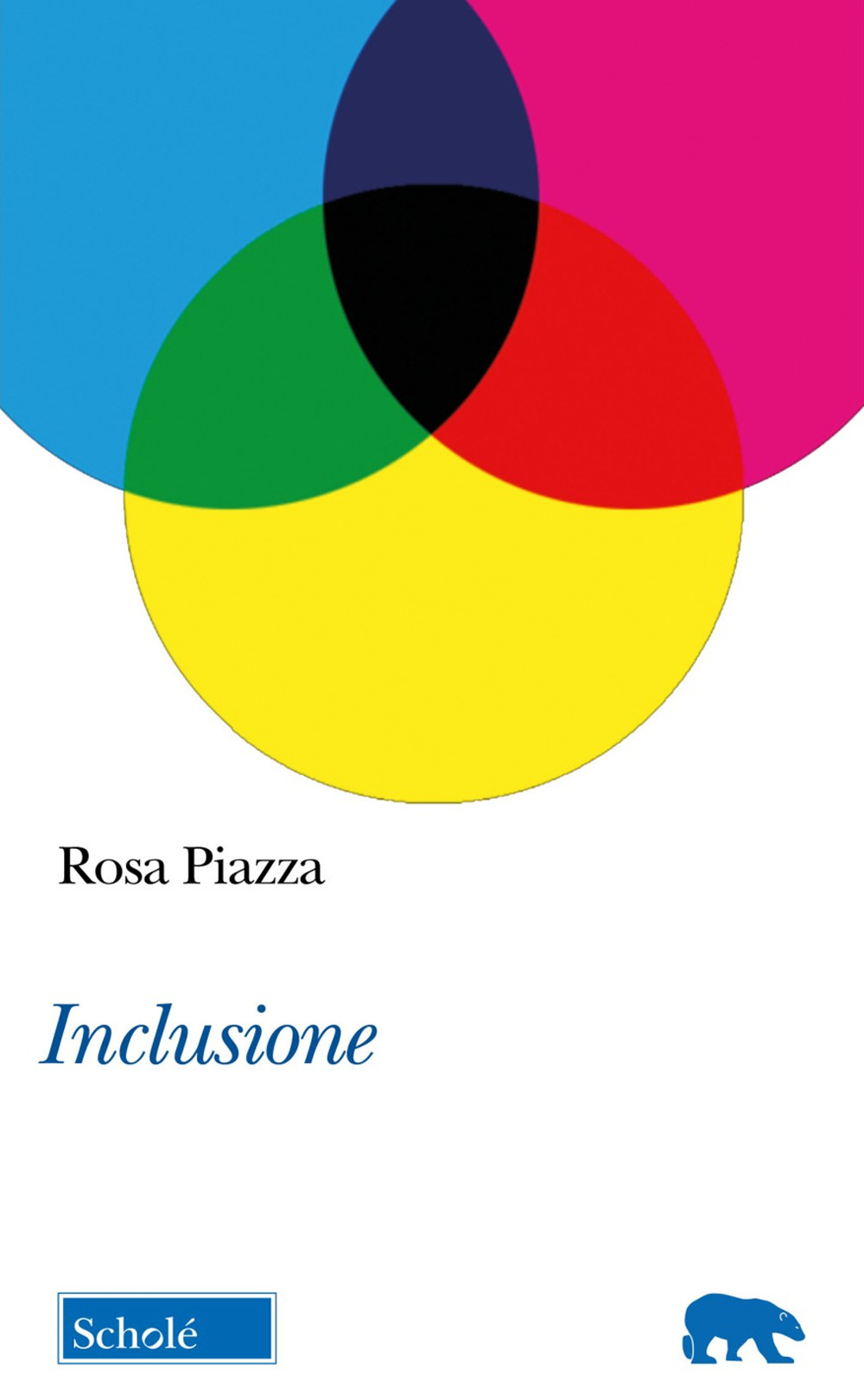 Libri Piazza Rosa - Inclusione NUOVO SIGILLATO, EDIZIONE DEL 17/11/2023 SUBITO DISPONIBILE