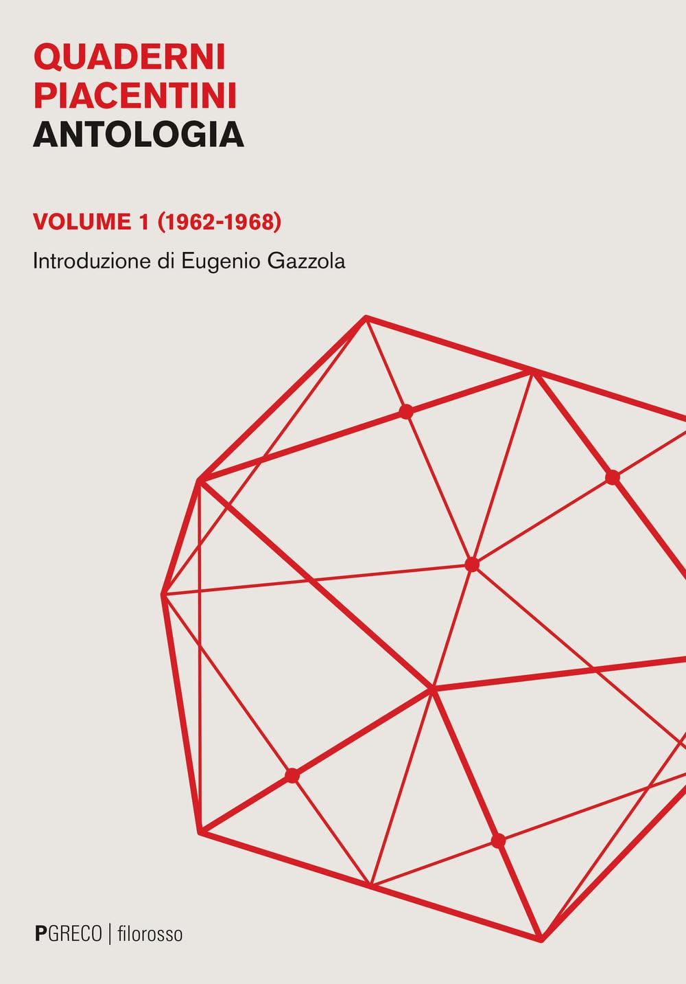 Libri Quaderni Piacentini. Antologia Vol 01 NUOVO SIGILLATO, EDIZIONE DEL 25/10/2023 SUBITO DISPONIBILE