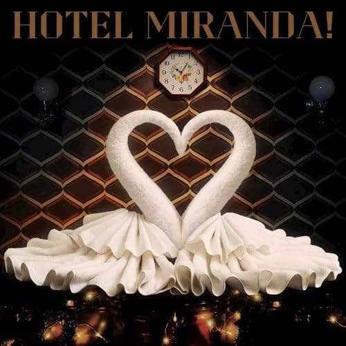 Audio Cd Miranda - Hotel Miranda NUOVO SIGILLATO, EDIZIONE DEL 09/06/2023 SUBITO DISPONIBILE