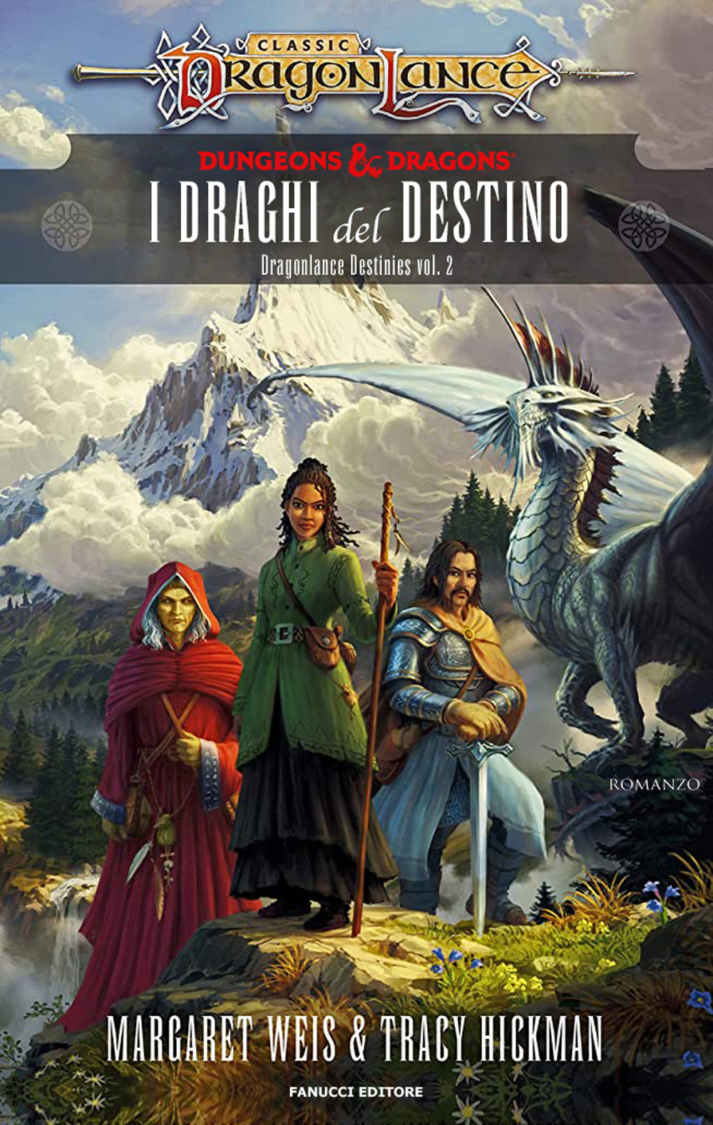 Libri Margaret Weis / Tracy Hickman - I Draghi Del Destino. Dragonlance Destinies Vol 02 NUOVO SIGILLATO, EDIZIONE DEL 27/10/2023 SUBITO DISPONIBILE