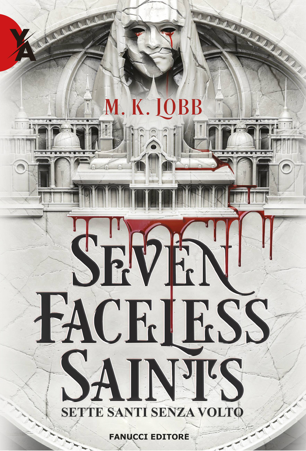 Libri Lobb M.K. - Seven Faceless Saints. Sette Santi Senza Volto NUOVO SIGILLATO, EDIZIONE DEL 22/09/2023 SUBITO DISPONIBILE