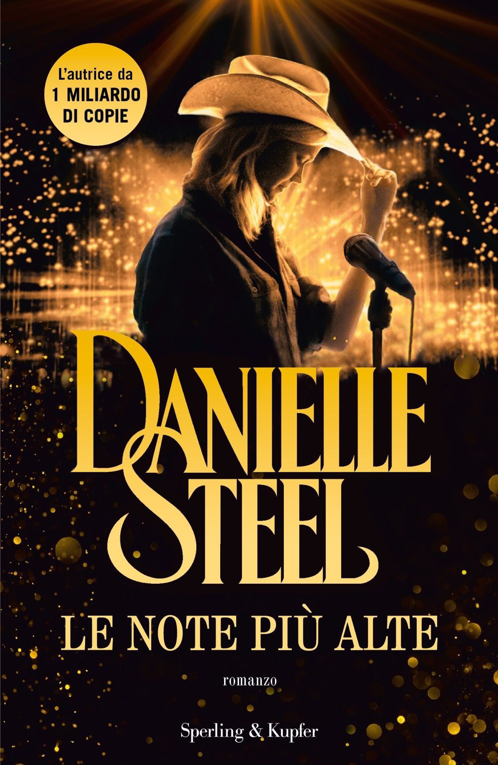 Libri Danielle Steel - Le Note Piu Alte NUOVO SIGILLATO, EDIZIONE DEL 07/11/2023 SUBITO DISPONIBILE