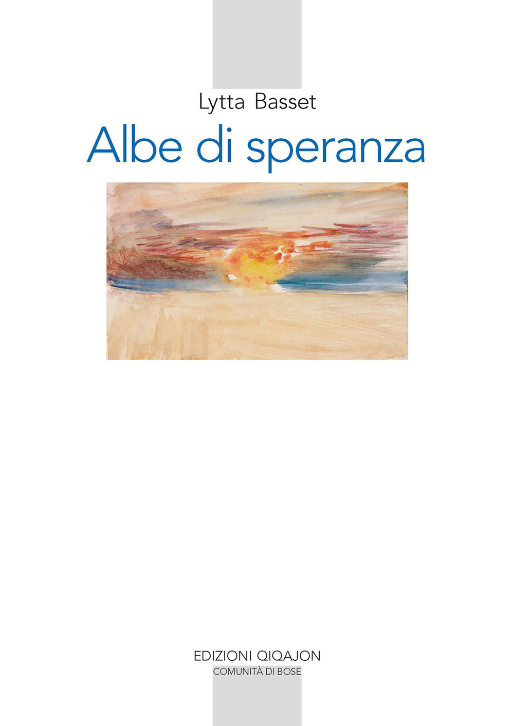Libri Lytta Basset - Albe Di Speranza. Meditazioni Bibliche NUOVO SIGILLATO, EDIZIONE DEL 10/11/2023 SUBITO DISPONIBILE
