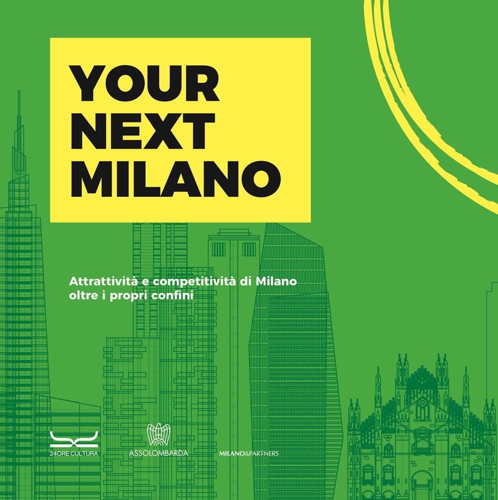 Libri Your Next Milano NUOVO SIGILLATO, EDIZIONE DEL 19/01/2024 SUBITO DISPONIBILE