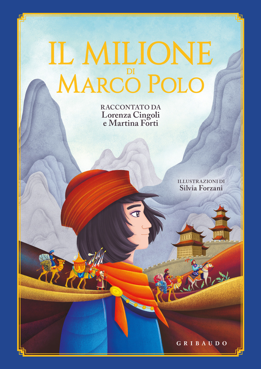Libri Lorenza Cingoli / Martina Forti - Il Milione Di Marco Polo NUOVO SIGILLATO, EDIZIONE DEL 31/10/2023 SUBITO DISPONIBILE