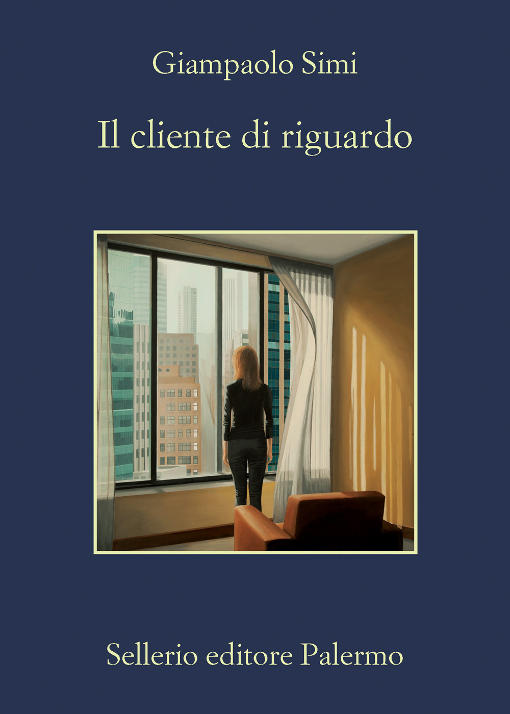 Libri Giampaolo Simi - Il Cliente Di Riguardo NUOVO SIGILLATO, EDIZIONE DEL 10/10/2023 SUBITO DISPONIBILE