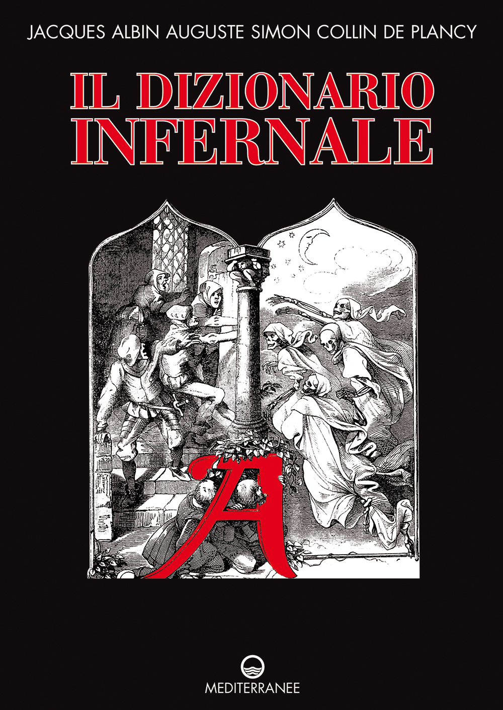 Libri Collin de Plancy Jacques - Il Dizionario Infernale NUOVO SIGILLATO, EDIZIONE DEL 17/11/2023 SUBITO DISPONIBILE