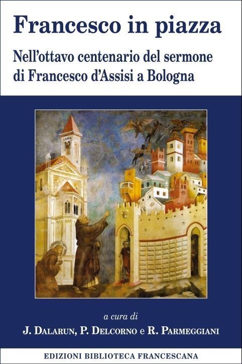 Libri Francesco In Piazza NUOVO SIGILLATO, EDIZIONE DEL 20/06/2023 SUBITO DISPONIBILE