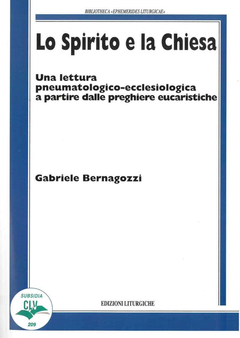 Libri Bernagozzi Gabriele - Lo Spirito E La Chiesa NUOVO SIGILLATO, EDIZIONE DEL 30/06/2023 SUBITO DISPONIBILE