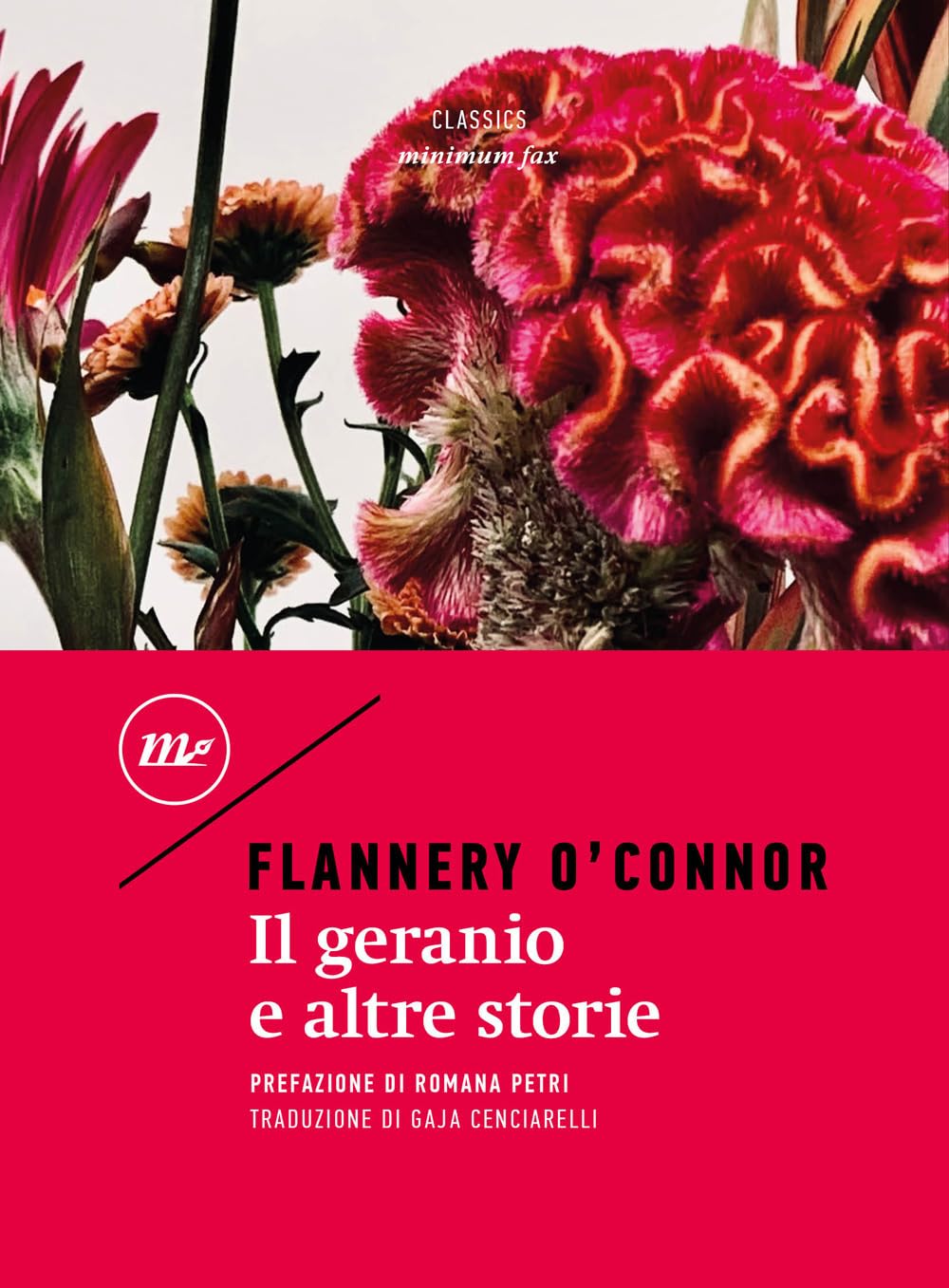 Libri Flannery O'Connor - Il Geranio E Altre Storie NUOVO SIGILLATO, EDIZIONE DEL 10/11/2023 SUBITO DISPONIBILE