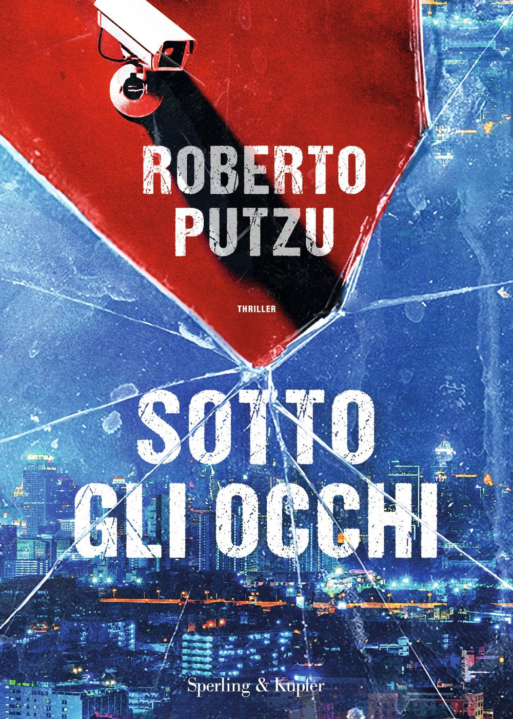 Libri Putzu Roberto - Sotto Gli Occhi NUOVO SIGILLATO, EDIZIONE DEL 17/10/2023 SUBITO DISPONIBILE